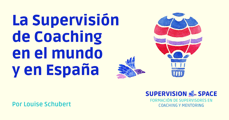 blog-4 Artículo Supervision Space - Formación de supervisores en coaching y mentoring